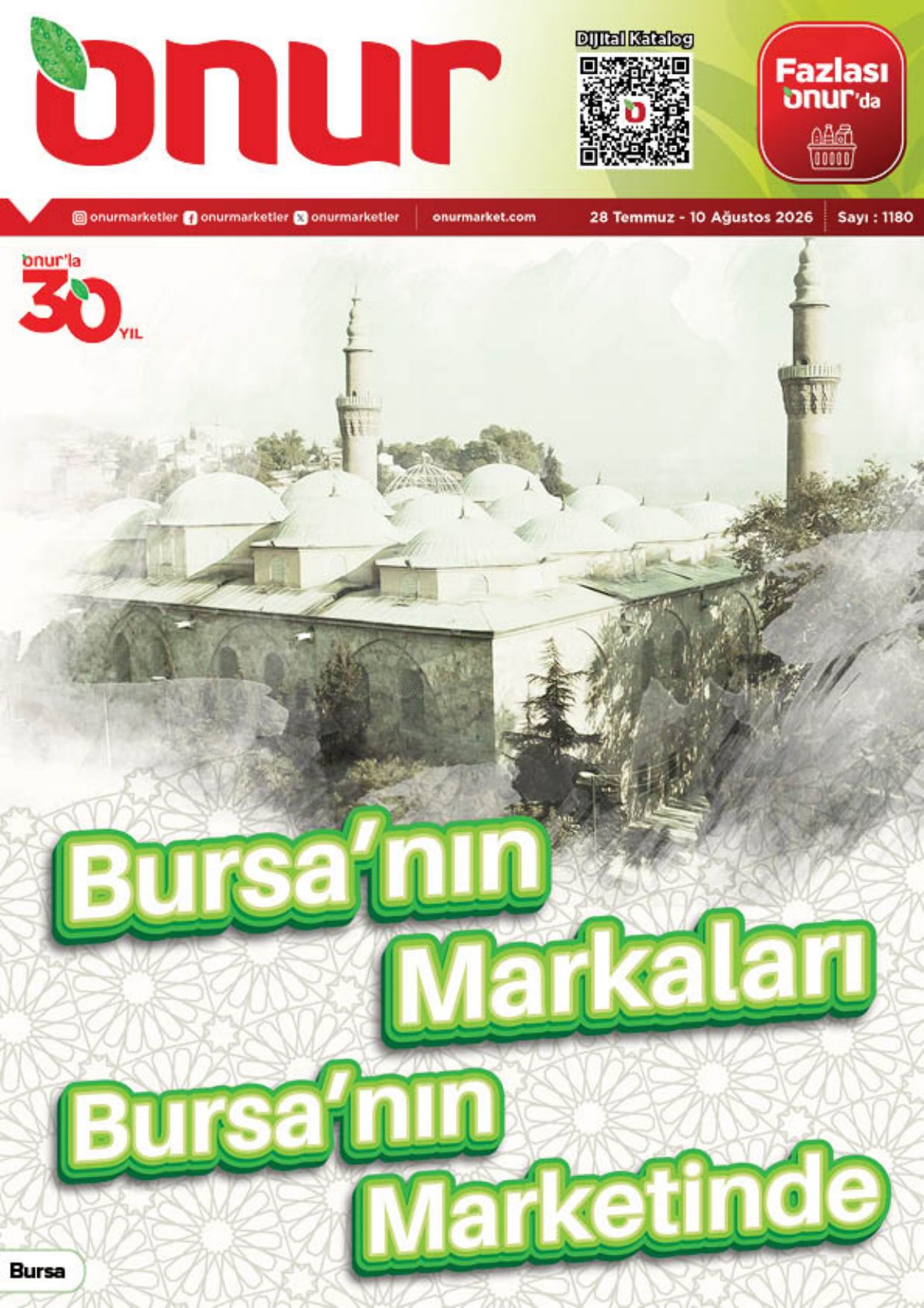 Onur Market Broşürü Bursa'nın Markaları Bursa'nın Marketinde 28 Temmuz-10 Ağustos