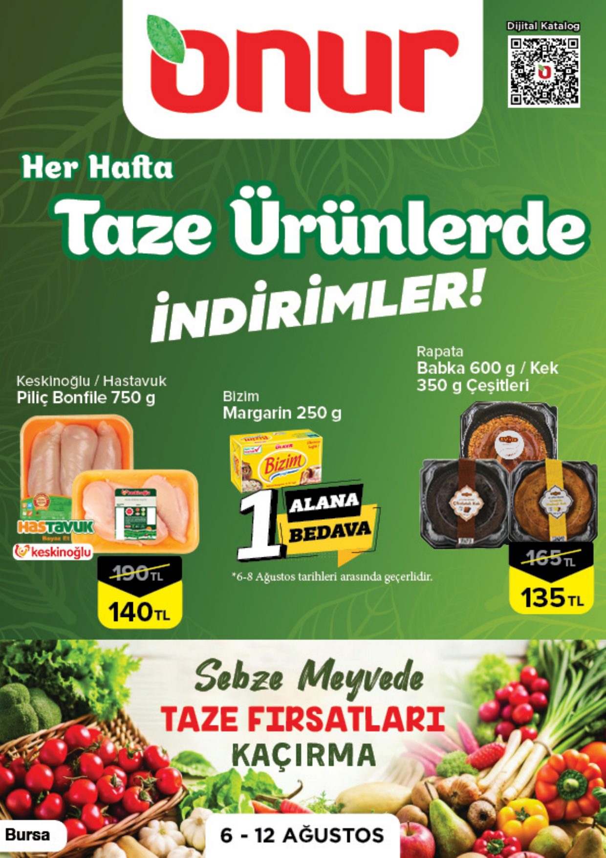 Onur Market Broşürü Bursa Taze Ürünlerde İndirimler 6-12 Ağustos