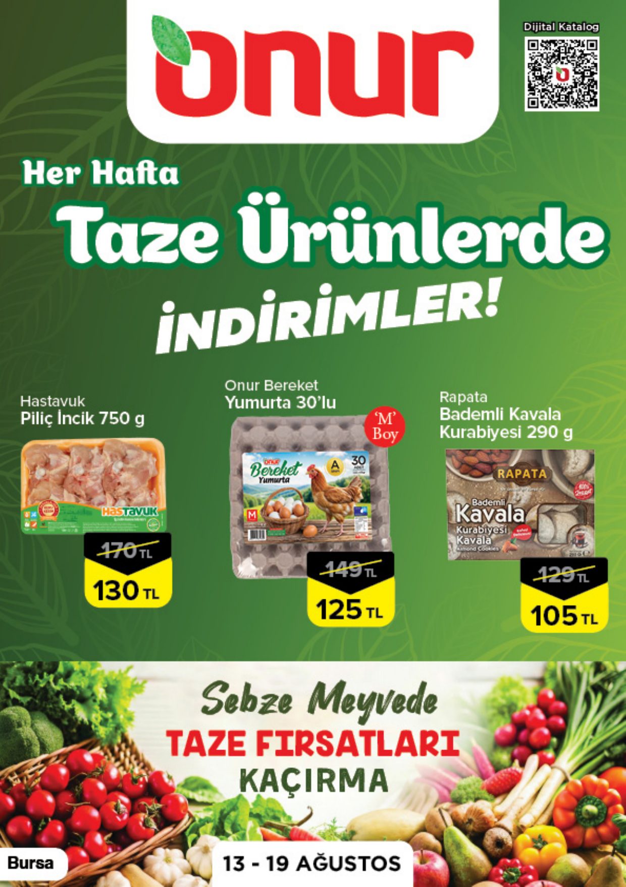 Onur Market Broşürü Bursa Taze Ürünlerde İndirimler 13-19 Ağustos
