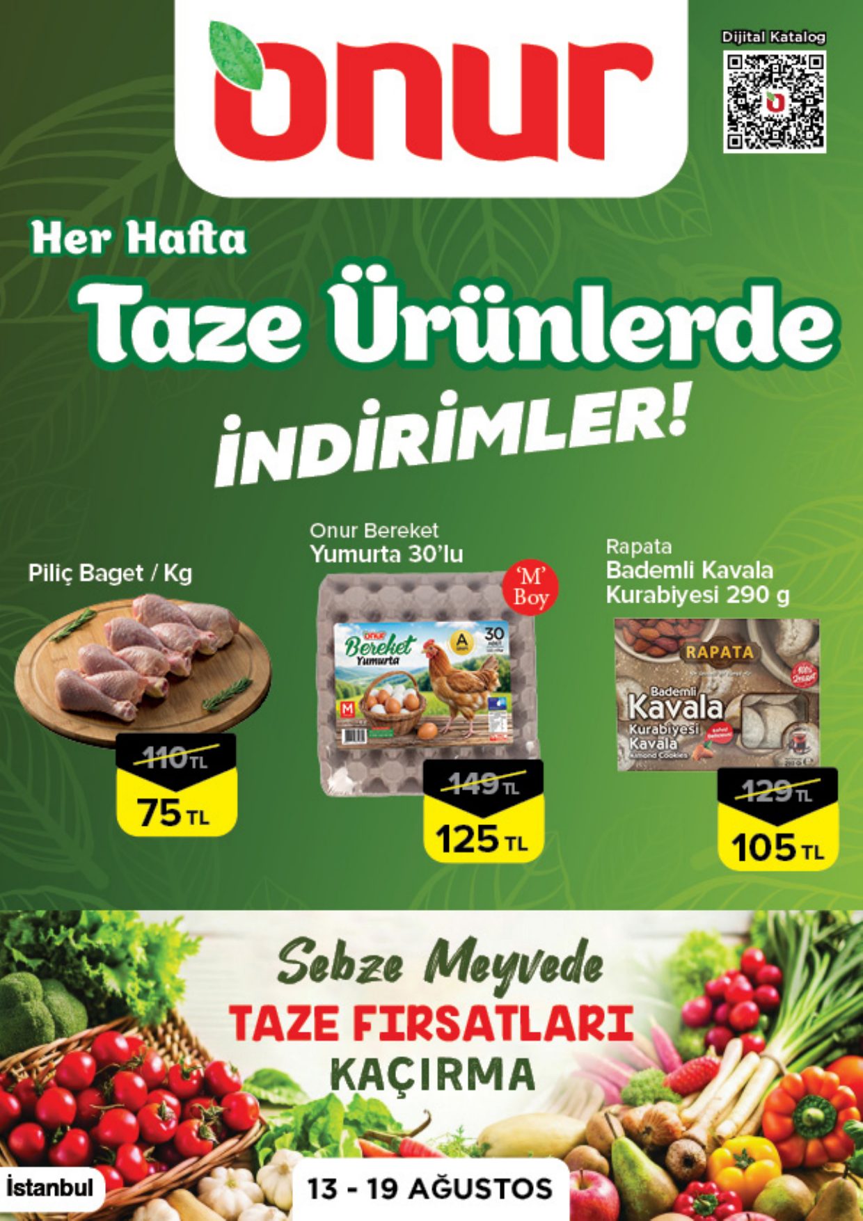 Onur Market Broşürü İstanbul Taze Ürünlerde İndirimler 13-19 Ağustos
