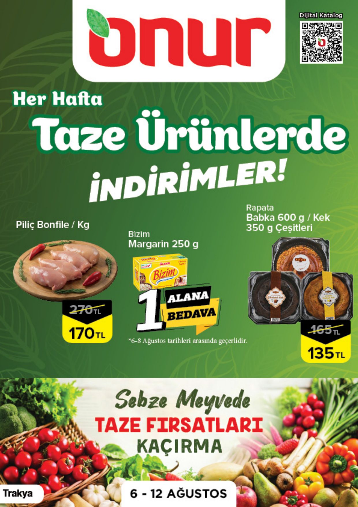 Onur Market Broşürü Trakya Taze Ürünlerde İndirimler 6-12 Ağustos
