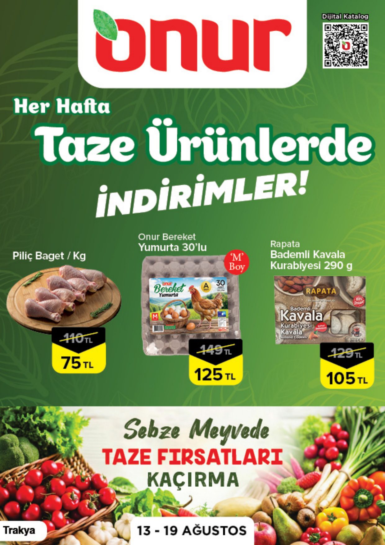 Onur Market Broşürü Trakya Taze Ürünlerde İndirimler 13-19 Ağustos